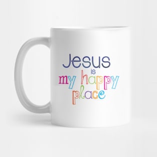 Jesus is my happy place | Christian design Mug